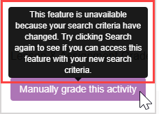 The cursor is hovered over the greyed out Manually grade this activity button and a notification hover message is shown.